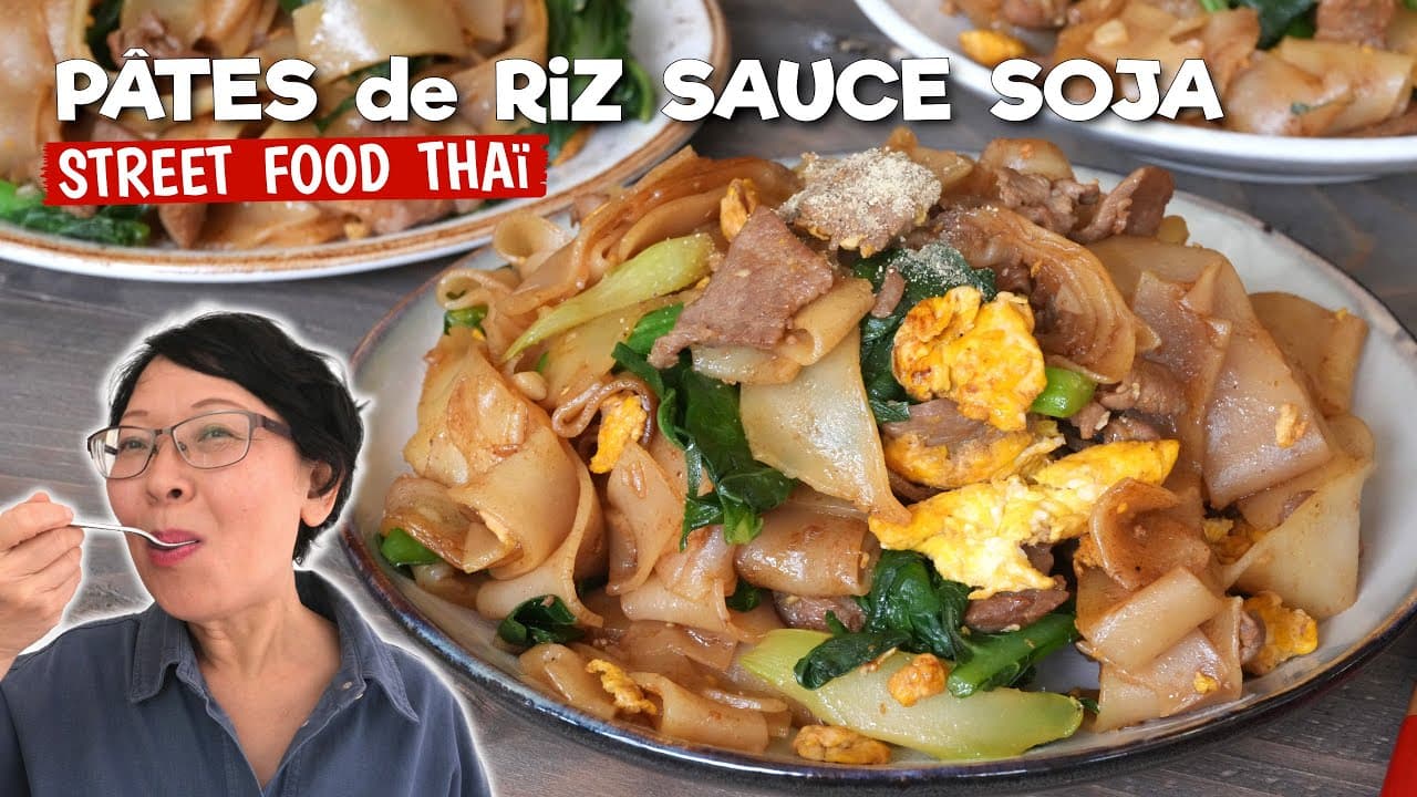 Pad See Ew — Pâtes de riz sautées à la sauce soja (recette thaïe)